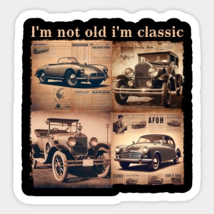 i-m-not-old-i-m-classic Sticker